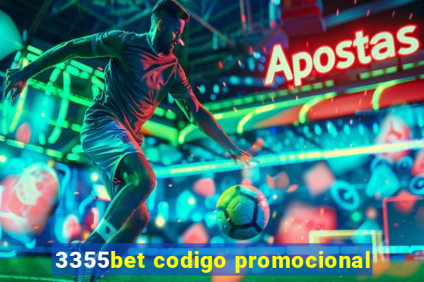 3355bet codigo promocional